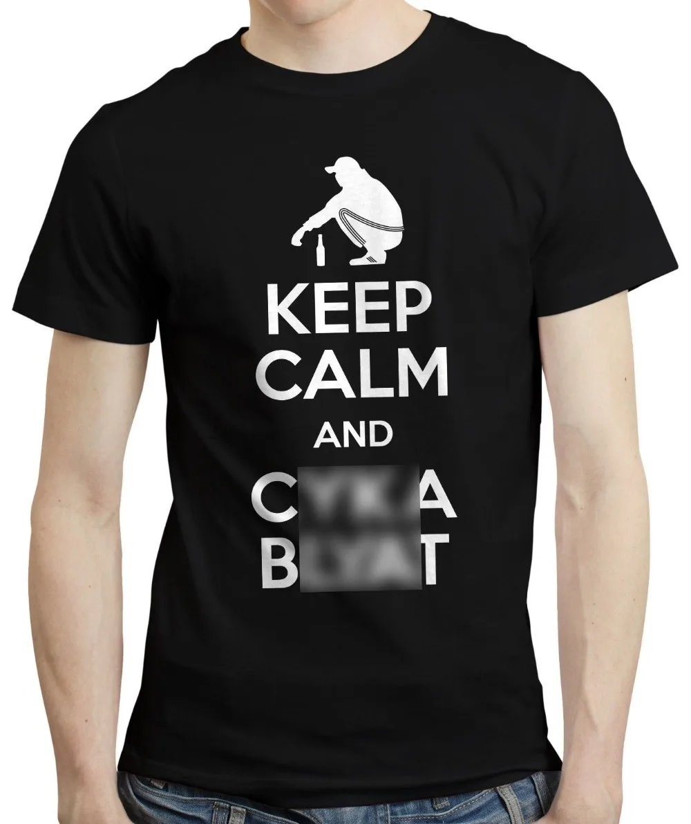 Keep Calm And Cyka Blyat-футболка, футболка, русский Гопник, славянский подарок, футболка, футболка в стиле хип-хоп, мужские шорты из хлопка