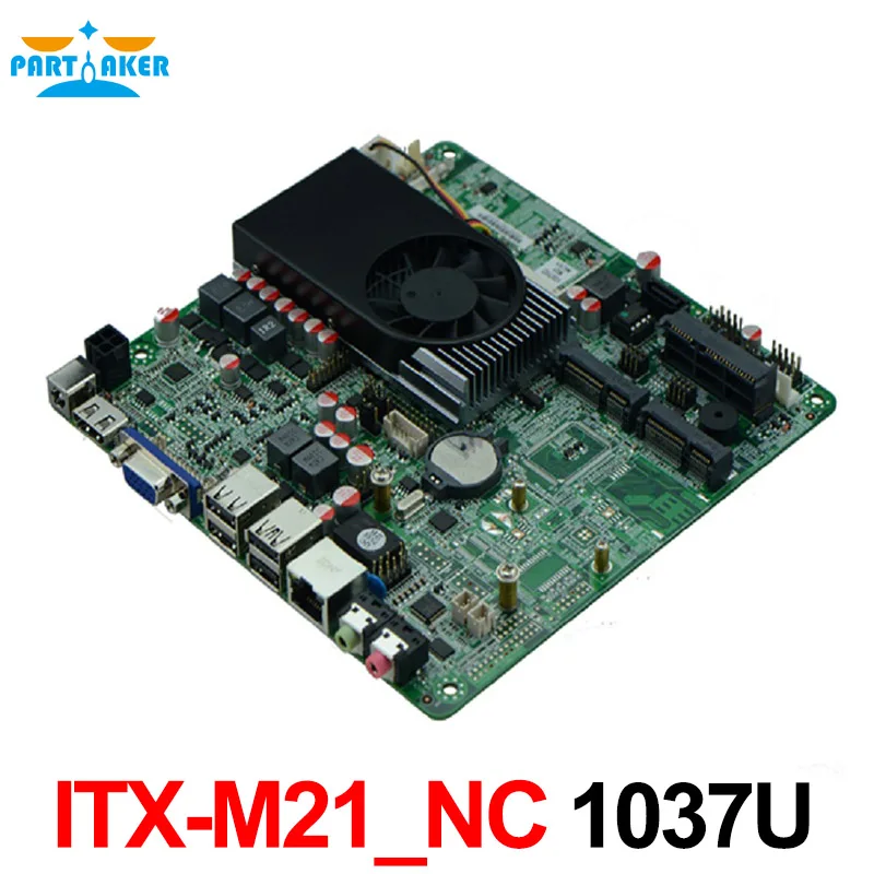 

Intel Celeron 1037U Thin Mini ITX HTPC Motherboard ITX-M21_NC VER:1.0