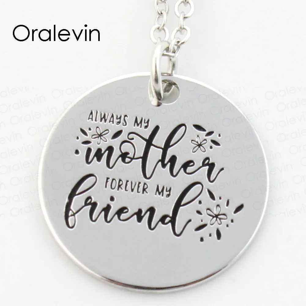 ALWAYS MY MOTHER FOREVER MY FRIEND 