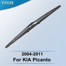 YITOTE Задняя щетка стеклоочистителя для KIA Picanto 2004 2005 2006 2007 2008 2009 2010 2011