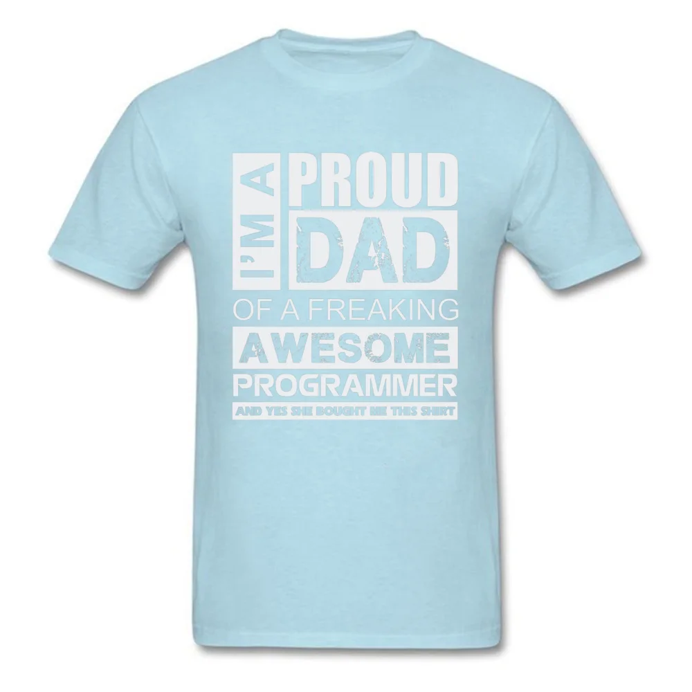  Men Top T-shirts Design Slim Fit Tops Shirt 100% Cotton Crew Neck Short Sleeve Casual T-Shirt Thanksgiving Day Proud Dad of a freaking Awesome Programmer 14 light