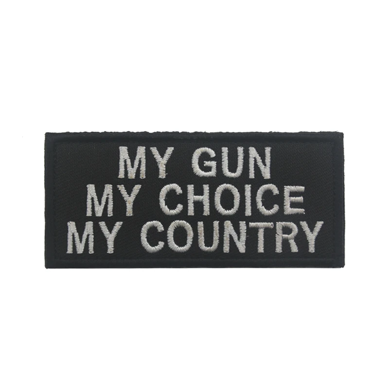 MY GUN MY CHOICE MY COUNTRY Embroidery Patch Embroidered Patches Military Tactical Shoulder