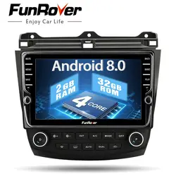 Funrover Android 8,0 автомобильный Радио dvd мультимедийный плеер для Honda Accord 7 2003-2007 2din автомобильный gps навигация Видео Стерео 2 г 32 ГРОМ