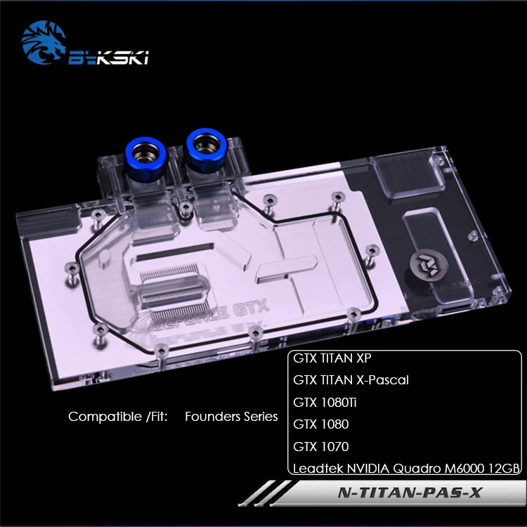

Bykski water block for Founders 1080TI/1080/1070/GTX TITAN XP/X-Pascal /Leadtek NVIDIA full cover graphics card N-TITAN-PAS-X