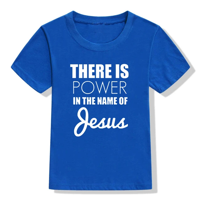 Kids T-shirt There Is Power In The Name Of Jesus 3