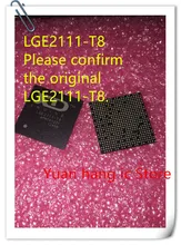 Бесплатная доставка 1 шт. LGE2111-T8 LGE2111 T8 Новый BGA