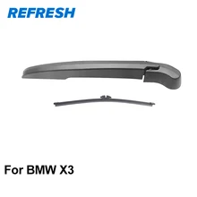REFRESH Задний рычаг стеклоочистителя и Задняя щетка стеклоочистителя для BMW X3