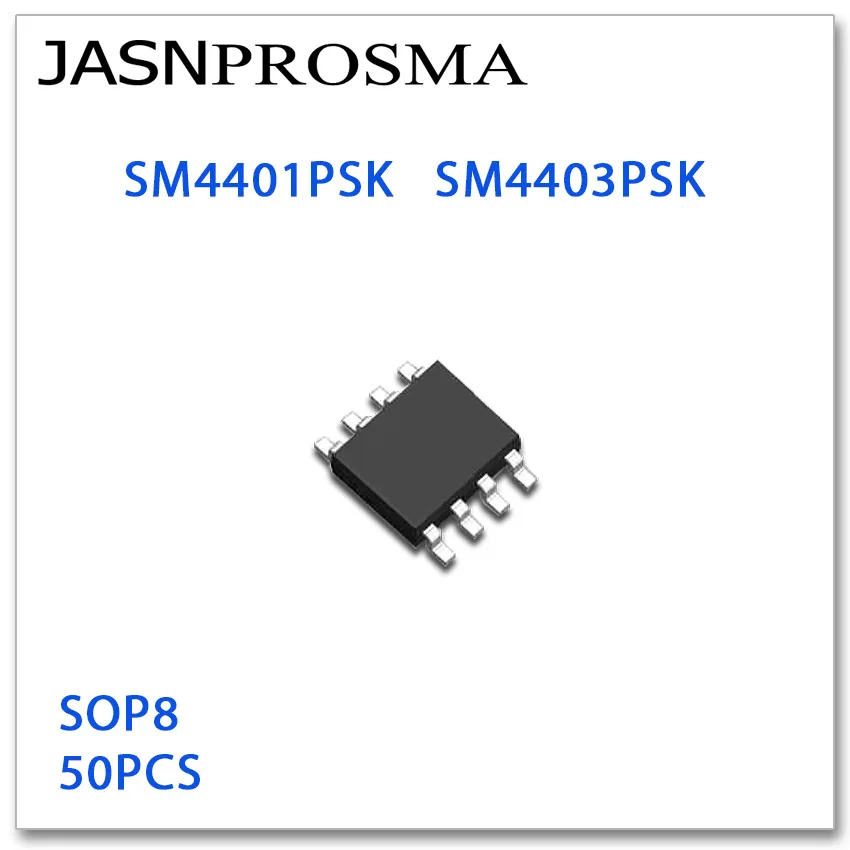 

JASNPROSMA 50PCS SOP8 SM4401PSK SM4403PSK High quality