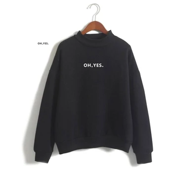 

OH,YES or OH,NO American High Collar Sweatshirt Women Fashion Tutleneck Young People Favorite Casual Clothes