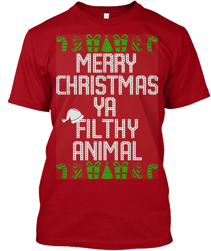 Merry Christmas Ya Filthy Animal Sweater popular Tagless Tee T-ShirtNew T Shirt Spring Summer | Мужская одежда