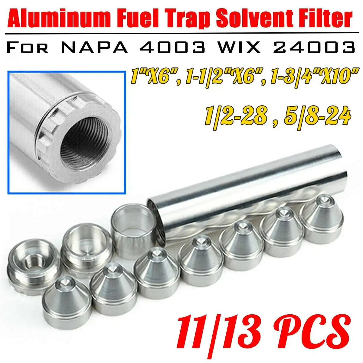

NEW 11/13Pcs 1"X6", 1-1/2"X6", 1-3/4"X10" Aluminum Fuel Trap Solvent Filters for NAPA 4003 WIX 24003 ( 1/2-28 , 5/8-24)