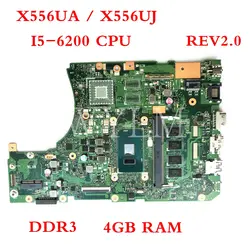 X556UA/X556UJ I5-6200CPU с 4 Гб DDR3L памяти платы REV2.0 для ASUS X556UA X556UJ X556UV X556U материнская плата для ноутбука испытания
