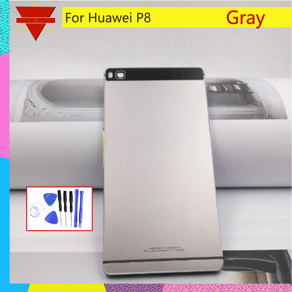 Корпус задней двери для huawei P8 GRA_L09 GRA_UL00 GRA-L09 GRA-UL00 корпус крышка батареи задняя крышка чехол Задняя Дверь Корпус - Цвет: Gay-With tool