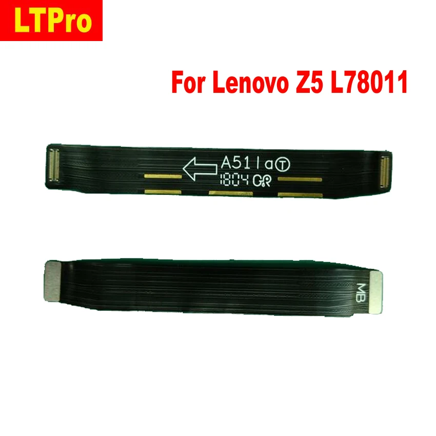 LTPro LCD материнская плата модуль гибкий кабель лента для Lenovo Z5 L78011 запасные