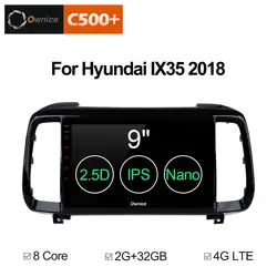 Ownice C500 + G10 Android 8,1 Автомобиль Радио автомобильной стерео автомобиль dvd gps для hyundai IX35 2018 двойной дин стерео аудио unit