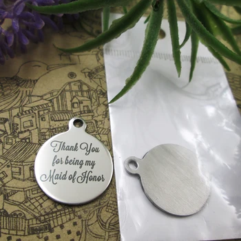 

20pcs--"thank you for being my Maid of Honor"stainless steel charms 5 styles for choosing DIY Charms for necklace bracelets