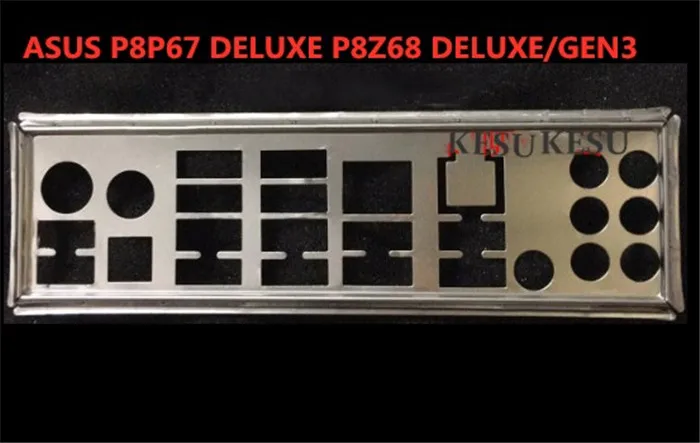 

New I/O shield back plate Chassis bracket of motherboard for ASUS P8P67 DELUXE P8Z68 DELUXE/GEN3 just shield backplane