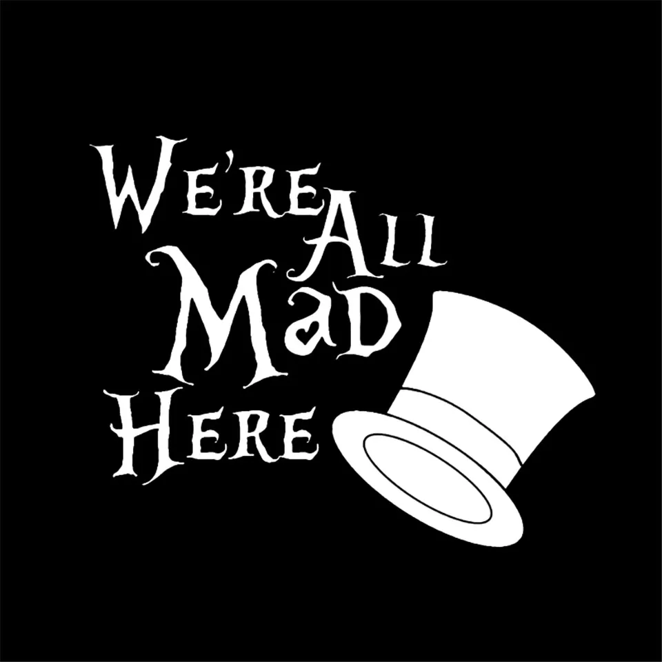 12cm10cm Car Styling Are All Mad Here We Personality and Decals Window Vinyl Car Styling (3)