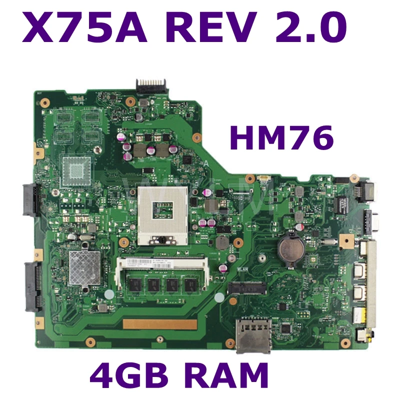 X75A 4G RAM Mainboard HM76 REV2.0 For ASUS R704V X75VD X75A X75A1 Laptop Motherboard DDR3 PGA989 100% Tested free shipping X75A 4G RAM Mainboard HM76 REV2.0 For ASUS R704V X75VD X75A X75A1 Laptop Motherboard DDR3 PGA989 100% Tested free shipping