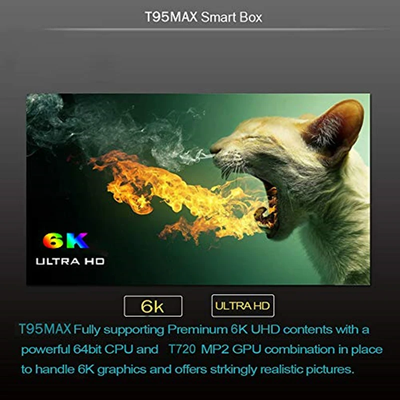 

T95 max Android 9.0 TV Box 6K Ultra HD H6 quad core cortex-A53 4GB RAM 32GB ROM Smart TV box support 3D 2.4GHz WiFi HDMI 2.0