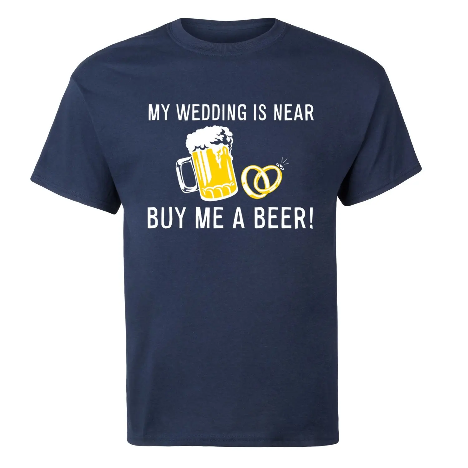 My Wedding Is Near Buy Me Beer Adult Short Sleeve T Shirt -4169