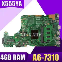 Материнская плата XinKaidi X555YA 4 г A6-7310 для ASUS X555DG X555YA X555Y материнская плата для ноутбука X555YA материнская плата X555Yi материнская плата