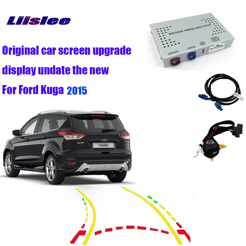

Liislee For Ford Kuga 2015 Parking Camera Interface Original Display Update Reversing Back Up Kits digital decoder