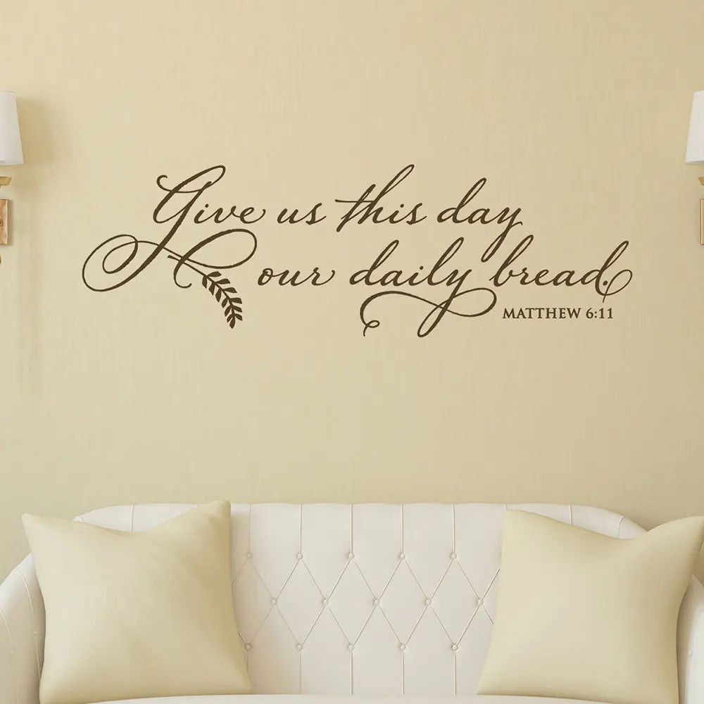 

Give Us this Day Our Daily Bread Bible Quote Wall Decal Matthew 6:11 Home Vinyl Sticker Living Room Dining Room Decor