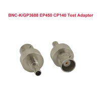 1pcs BNC-K/GP3688 GP3188 EP450 CP040 CP140 CP150 CP160 CP180 CP200 Test Adapter 1