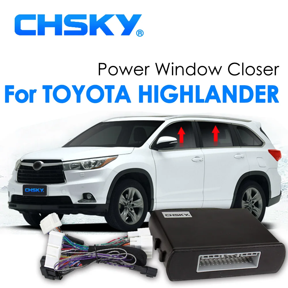 CHSKY Auto Car Power Window Roll up Closer for Toyota Highlander xu40