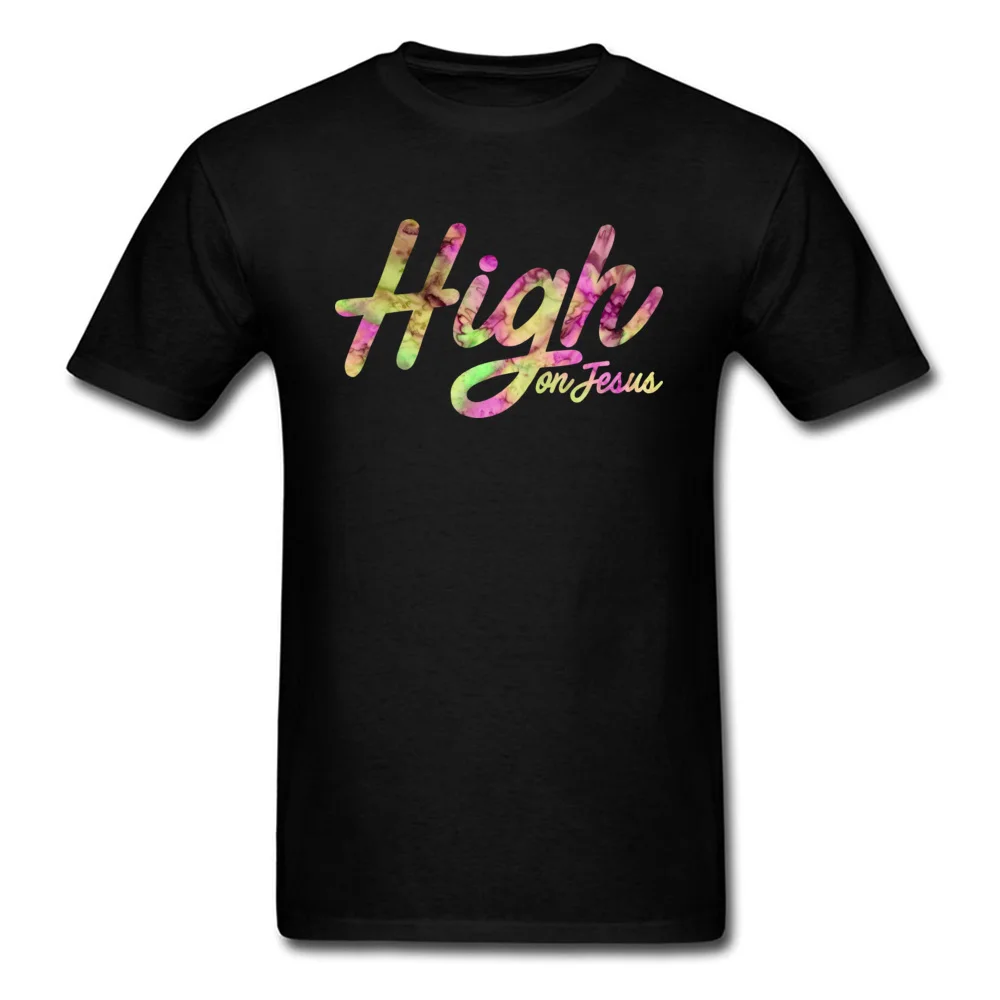 High on Jesus Design VALENTINE DAY 100% Cotton O-Neck Man Tops & Tees Summer Tee-Shirts Special Short Sleeve T-shirts High on Jesus black