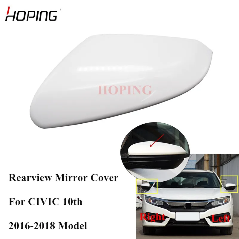 

Hoping Rearview Mirror Cover Case For HONDA CIVIC 2016 2018 Outer Side Mirror Cover Base Color OE#76251-TBA-A11 76201-TBA-A11