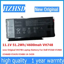 11.1 В 51.2Wh/4600 мАч VH748 новый оригинальный VH748 ноутбука Батарея для Dell V5560 V5460 V5460D V5470 V5480 14 -5439