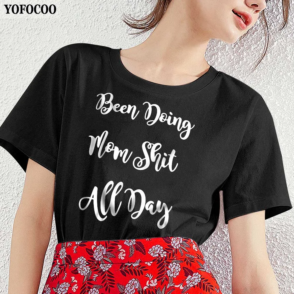 QIM Woman Been Doin Mom Shit на весь день Футболка белая хлопковая Женская футболка Летняя
