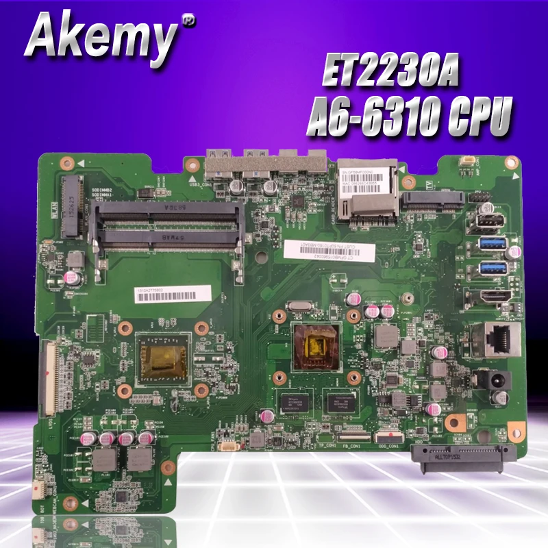Для ASUS All-in-one ET2230A ET2230 Mianboard материнская плата 0867040-216 AM6310ITJ44JB A6-6310 процессор 4 ядра