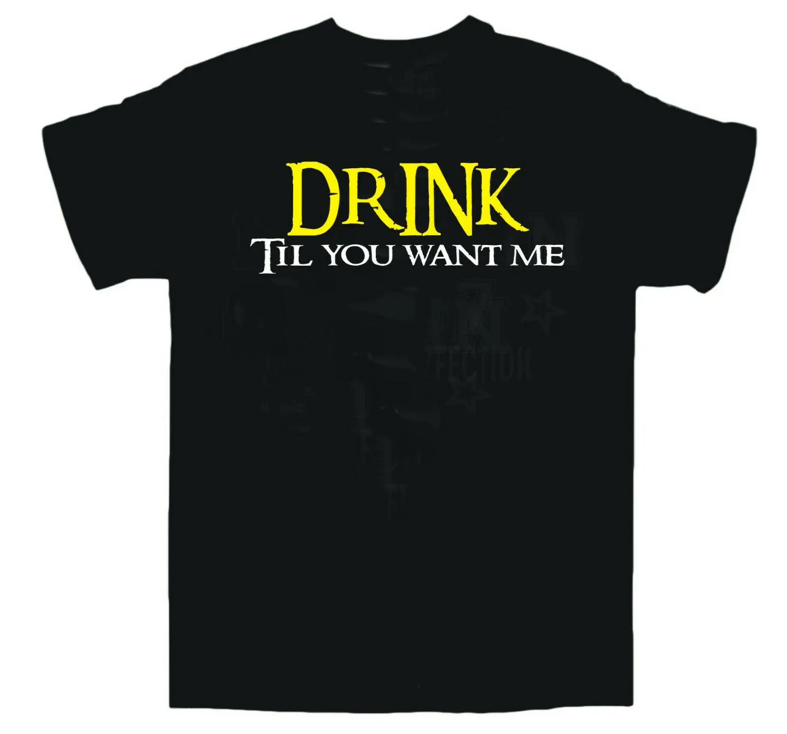 Забавная футболка с надписью Til You Want Me/Sex/Pub/Drunk/Til Me/Sex/drinny/Birthday/Популярная всех