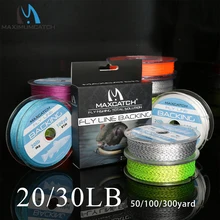 Maximumcatch 50/100/300 двор 30LB Плетеный бэк-Fly Line для ловли нахлыстом