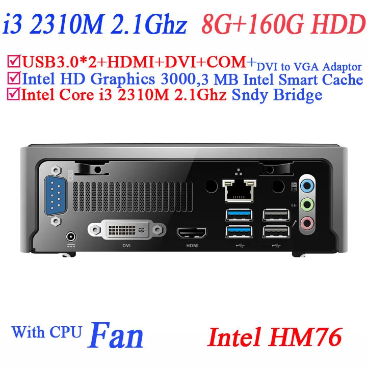 best xbmc mini computer all mini pc with DVI HDMI Intel Core mobile processors i3 2310M 2.1Ghz SR04R GM HM76 8G RAM 160G HDD