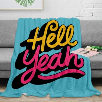 

Hell Yeah 002 x Typography Throw Blanket Home Decoration Warm Microfiber Blankets For Bedroom