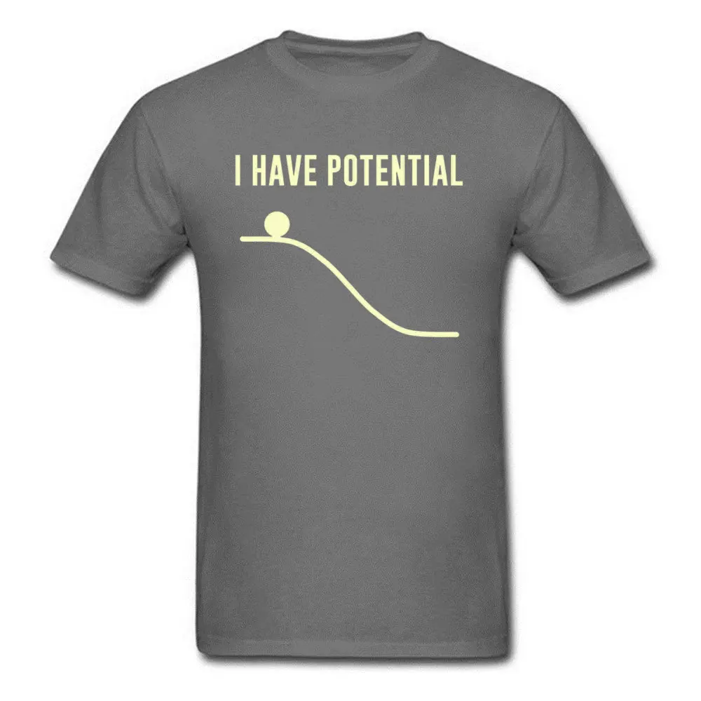 I Have Potential Energy 393 Graphic Men T-shirts O Neck Short Sleeve 100% Cotton Tops Shirts Casual Tops Shirts I Have Potential Energy 393 carbon