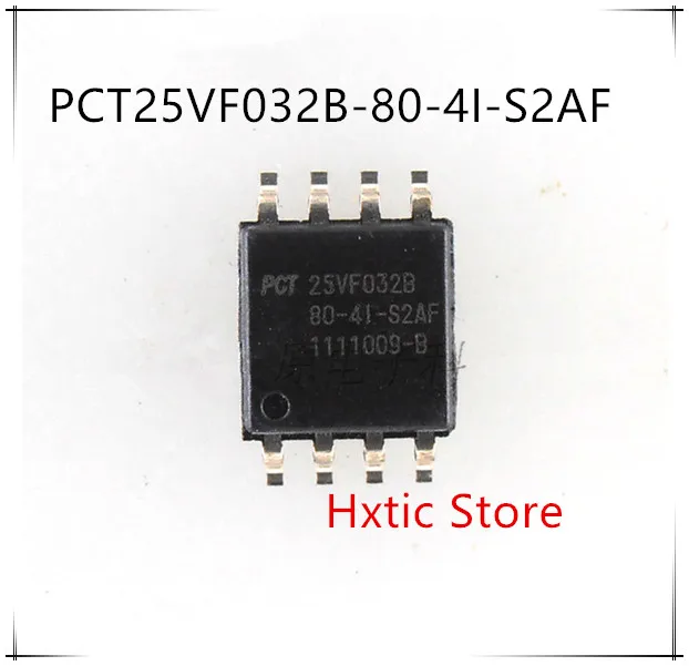 Новинка; 10 шт./лот PCT25VF032B-80-4I-S2AF PCT25VF032B 25VF032B SOP8 совершенно аппарат не Привязанный к оператору сотовой связи