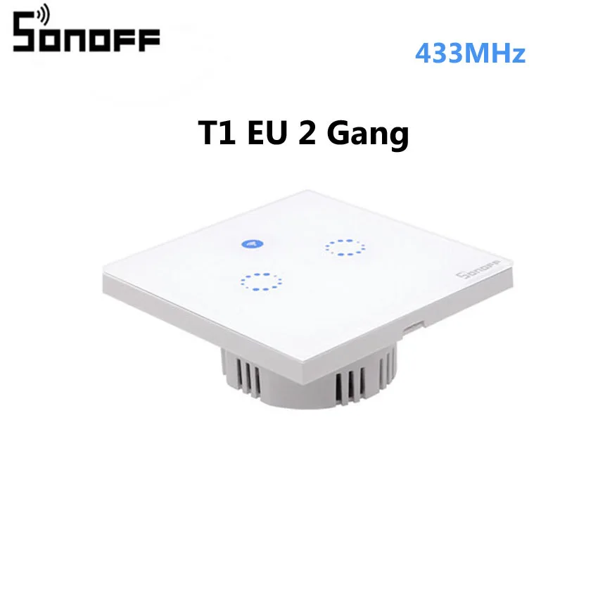 ITEAD Sonoff T1 стандарта ЕС, США, Великобритании Smart WiFi RF/приложение/сенсорный экран Управление настенный светильник Переключатель 1/2/3 настенный сенсорный выключатель Панель умный дом - Комплект: T1 EU 2 Gang