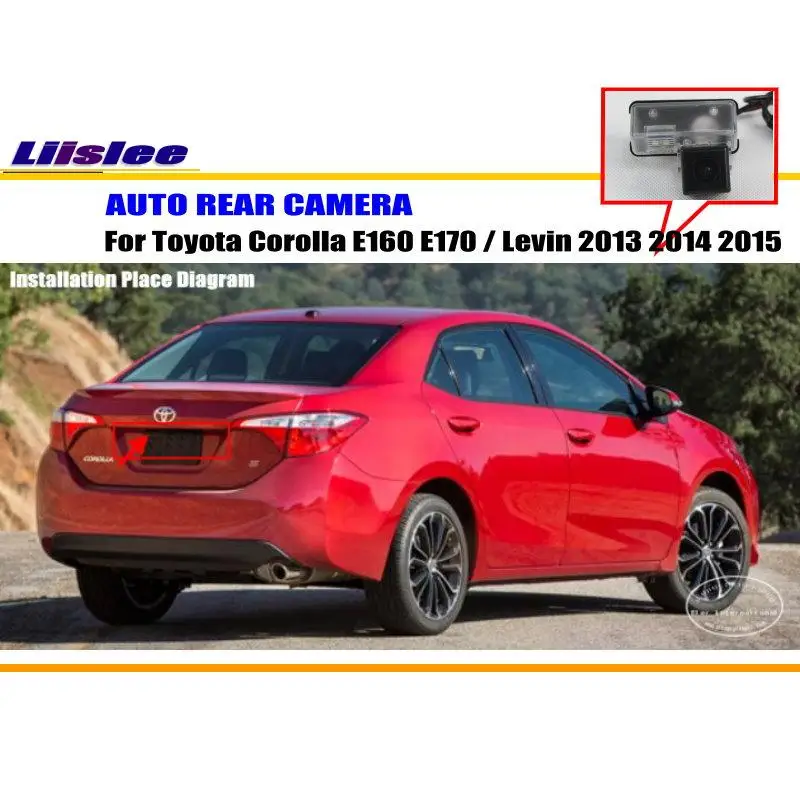 

Liislee Car Camera For Toyota Corolla E160 E170 / Levin 2013 2014 2015 / Rear View Camera / NTST PAL / License Plate Light