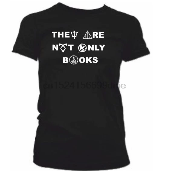 

Ladies THEY ARE NOT ONLY BOOKS Tshirt - Girls Hunger Games Divergent Hary Potter