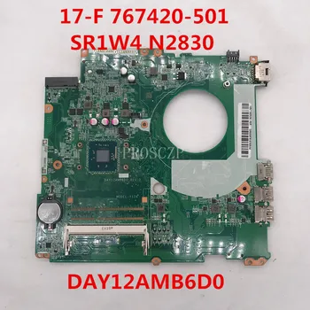 

Free shipping For 17-F Laptop motherboard 767420-501 DAY12AMB6D0 With SR1W4 N2830 CPU A55 DDR3 working well
