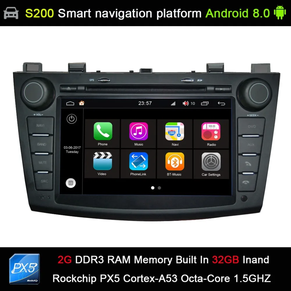 

Android 8.0 system PX5 Octa 8-Core CPU 2G Ram 32GB Rom Car DVD Radio GPS Navigation for MAZDA 3 2009-2012