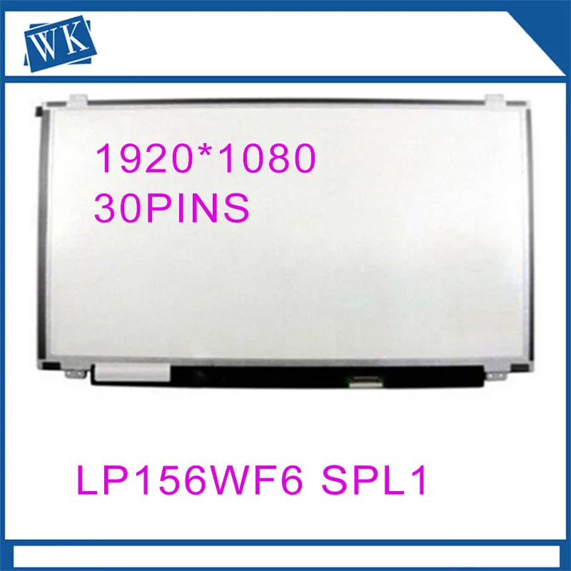 

LP156WF6 SPL1 SPC1 SPK1 SPB1 SPM1 SPA1 SPH1 B156HAN01.2 LP156WF4 SPB1 IPS 30PIN EDP 1920X1080 LCD SCREEN PANEL