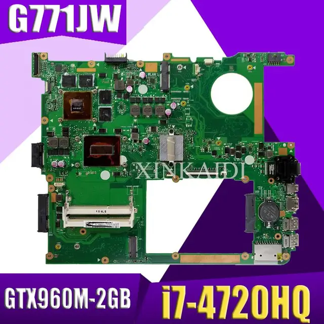 $US $214.36  XinKaidi GTX960M-2GB G771JW Motherboard with i7-4720HQ For ASUS ROG G771JM G771JK G771J G771 Laptop