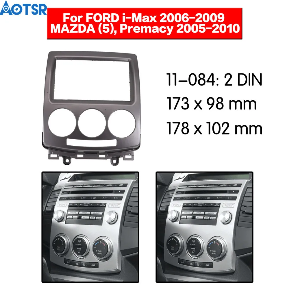 Автомобильный радиоприемник 2 din комплект рамок для FORD i Max MAZDA (5) Premacy отделка