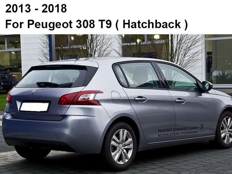 REFRESH Щетки стеклоочистителя для Peugeot 308 Хэтчбек / SW / CC T7 / T9 2007 2008 2009 2010 2011 2012 2013 - Цвет: 2013 - 2018 (Hatch)